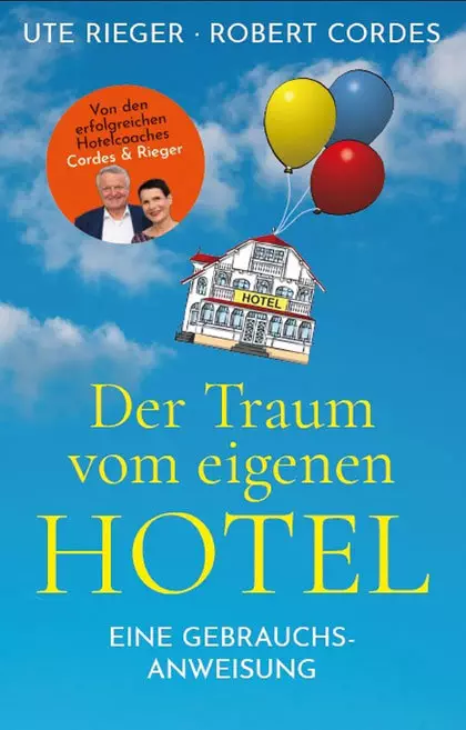 Cover Buch Der Traum vom eigenen Hotel - Eine Gebrauchsanweisung
