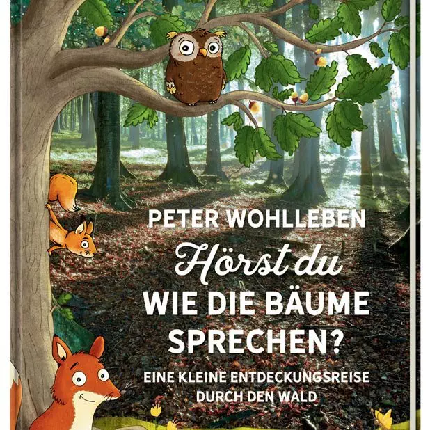 Hörst-du,-wie-die-Bäume-sprechen? Peter Wohlleben Cover©Oetinger-Verlag